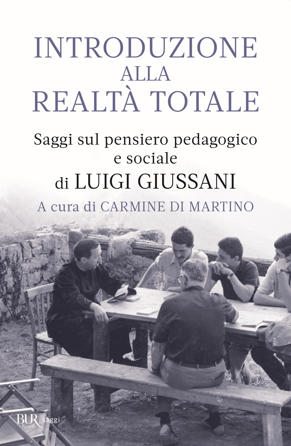 Introduzione alla realtà totale. Saggi sul pensiero pedagogico e sociale …