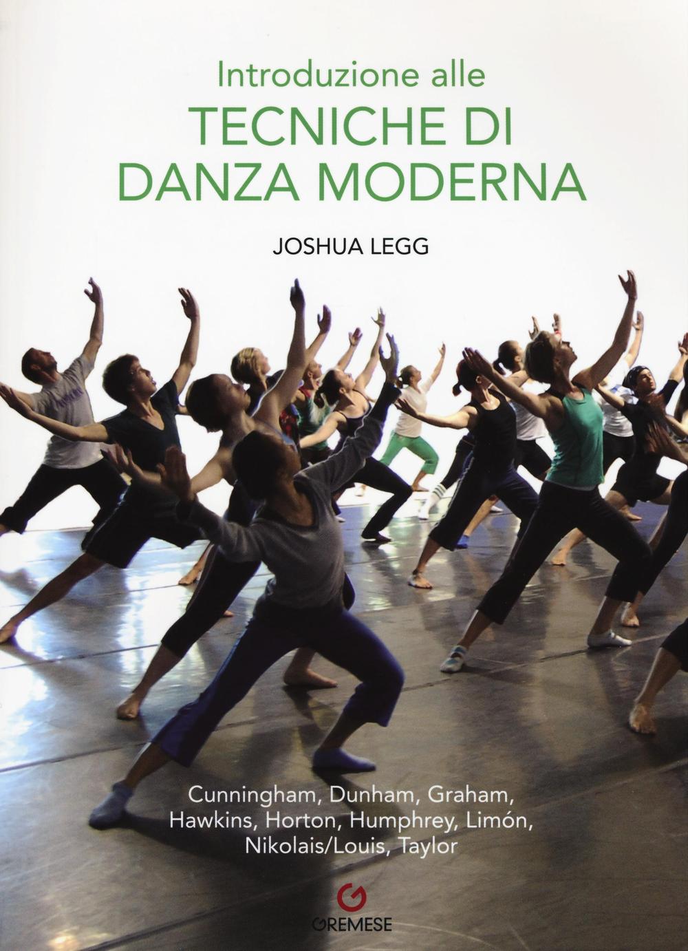 Introduzione alle tecniche di danza moderna. Ediz. illustrata