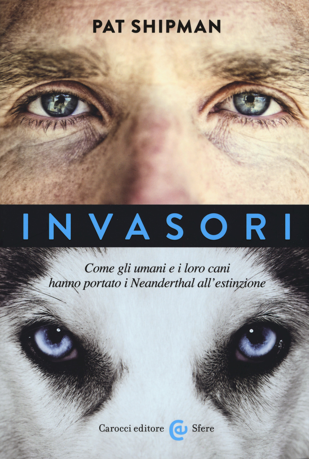 Invasori. Come gli umani e i loro cani hanno portato …
