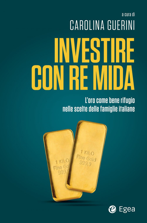 Investire con re Mida. L'oro come bene rifugio nelle scelte …