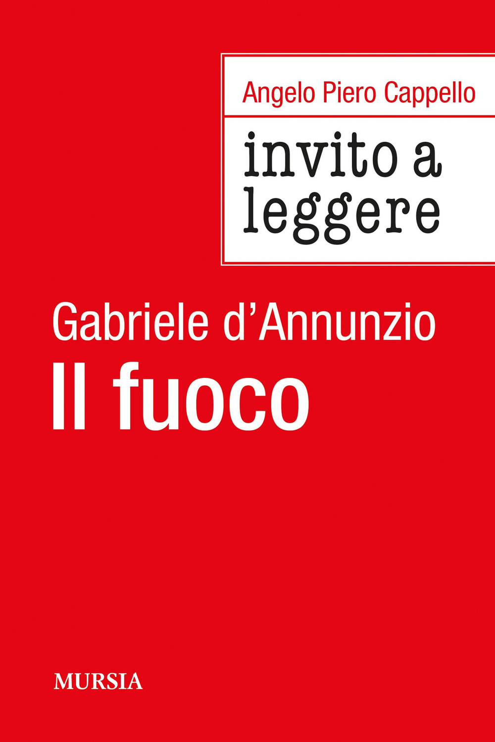 Invito a leggere «Il fuoco» di Gabriele D'Annunzio