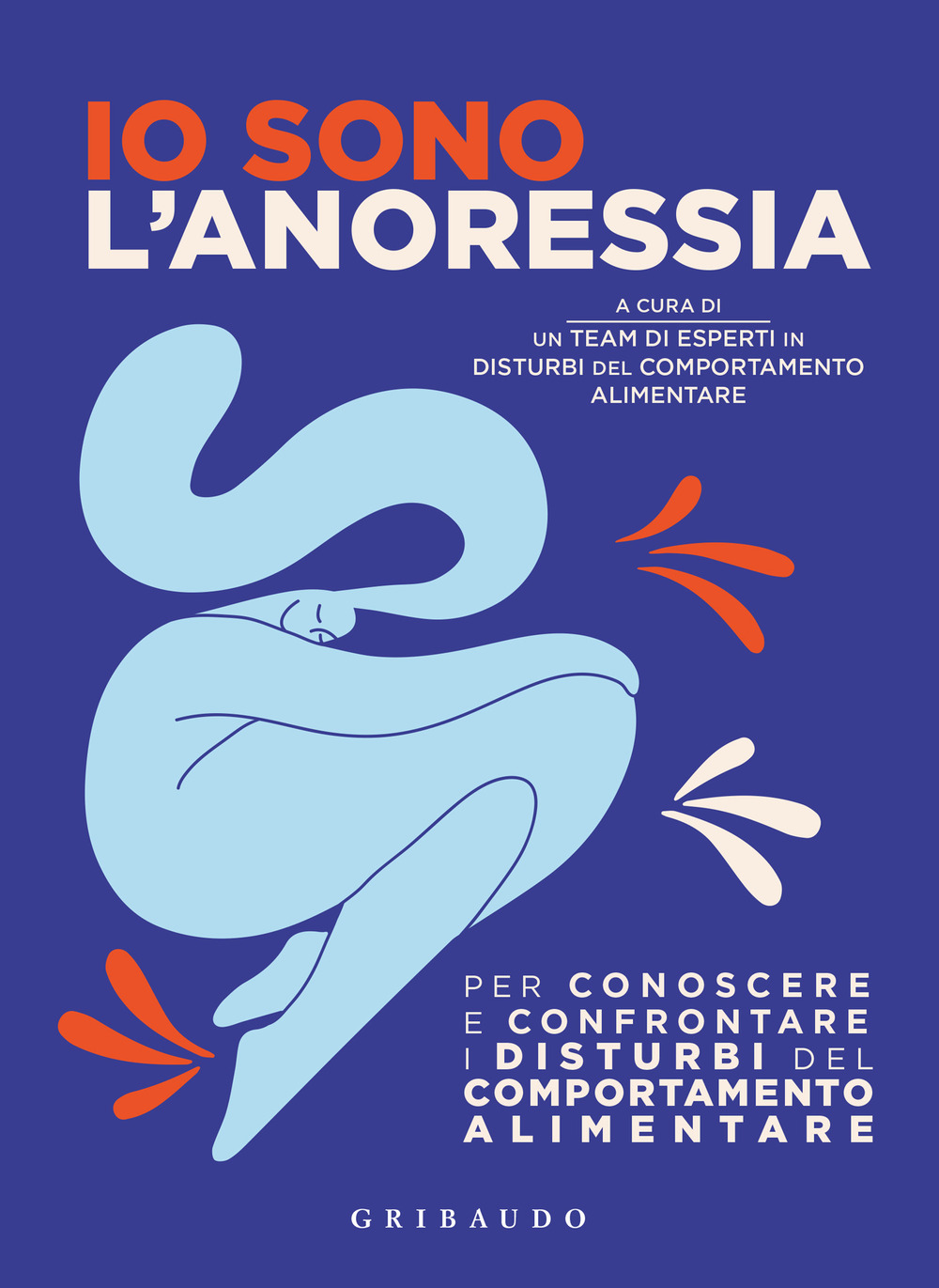 Io sono l'anoressia. Per conoscere e confrontare i disturbi del …