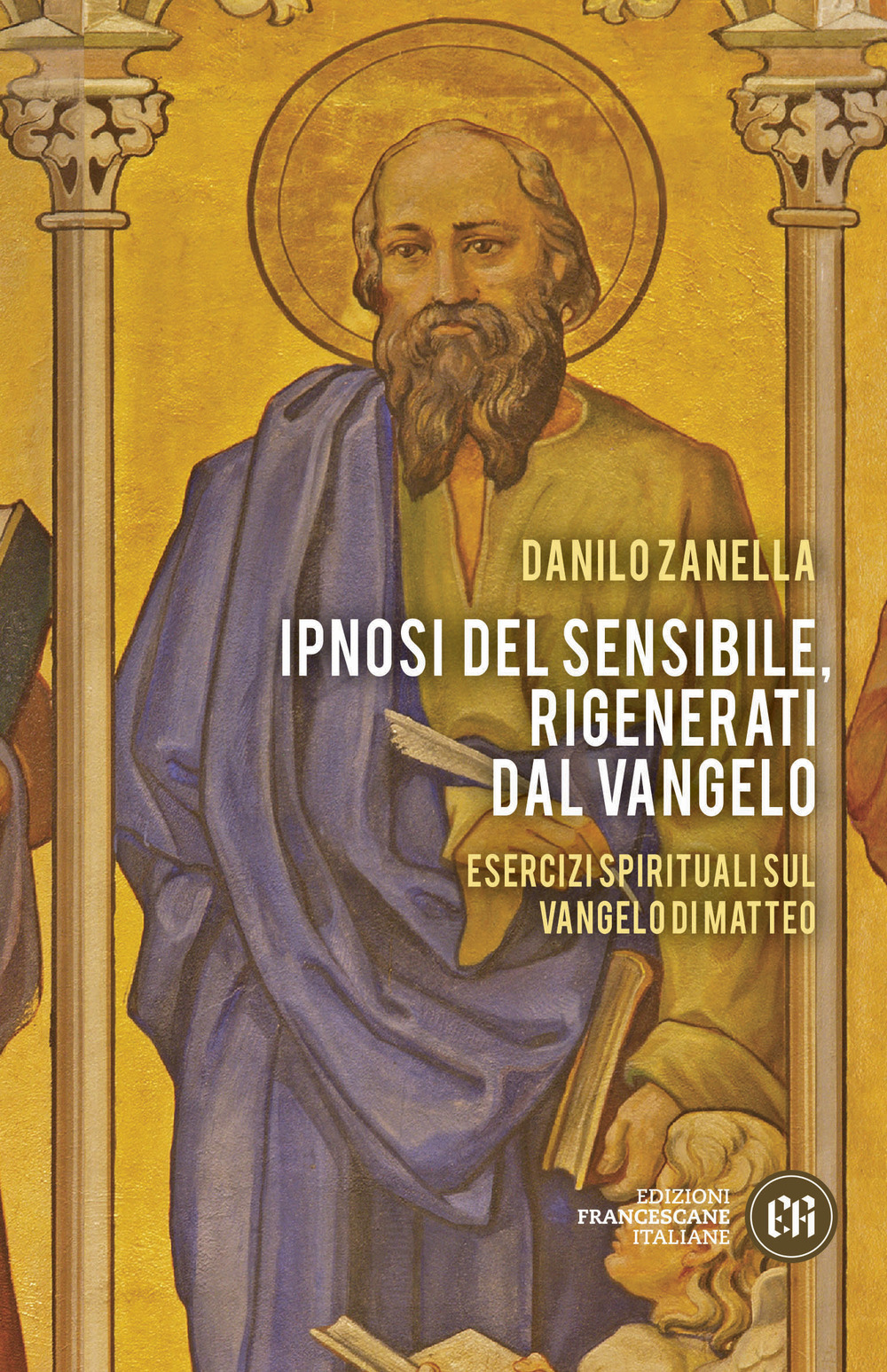 Ipnosi del sensibile, rigenerati dal Vangelo. Esercizi spirituali sul vangelo …