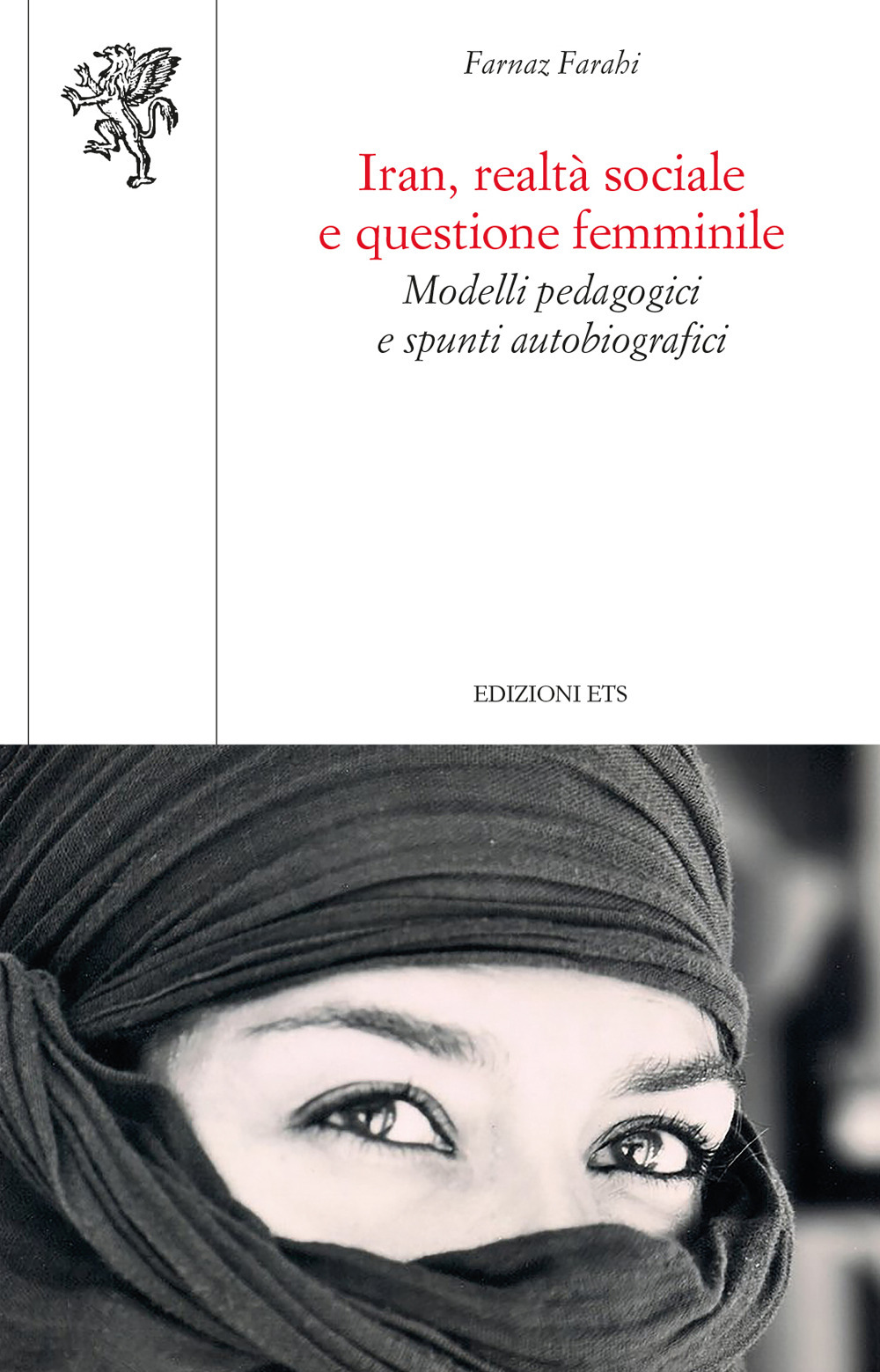 Iran, realtà sociale e questione femminile. Modelli pedagogici e spunti …