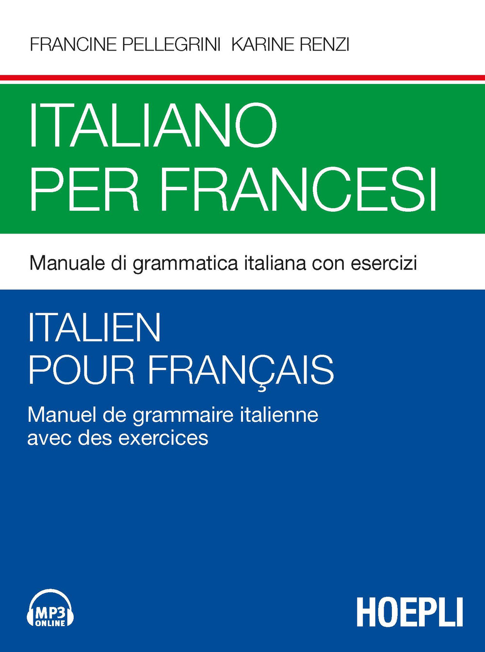 Italiano per francesi. Manuale di grammatica italiana con esercizi. Con …