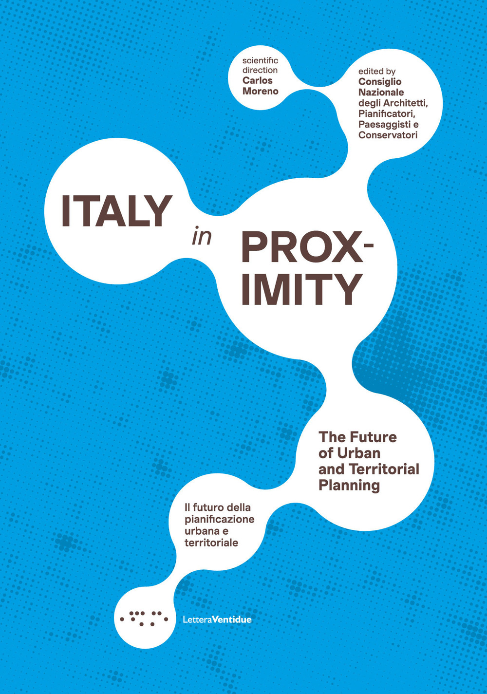 Italy in proximity. Il futuro della pianificazione urbana e territoriale-The …