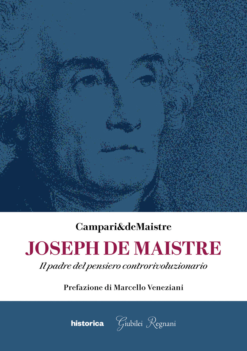 Joseph De Maistre. Il padre del pensiero controrivoluzionario