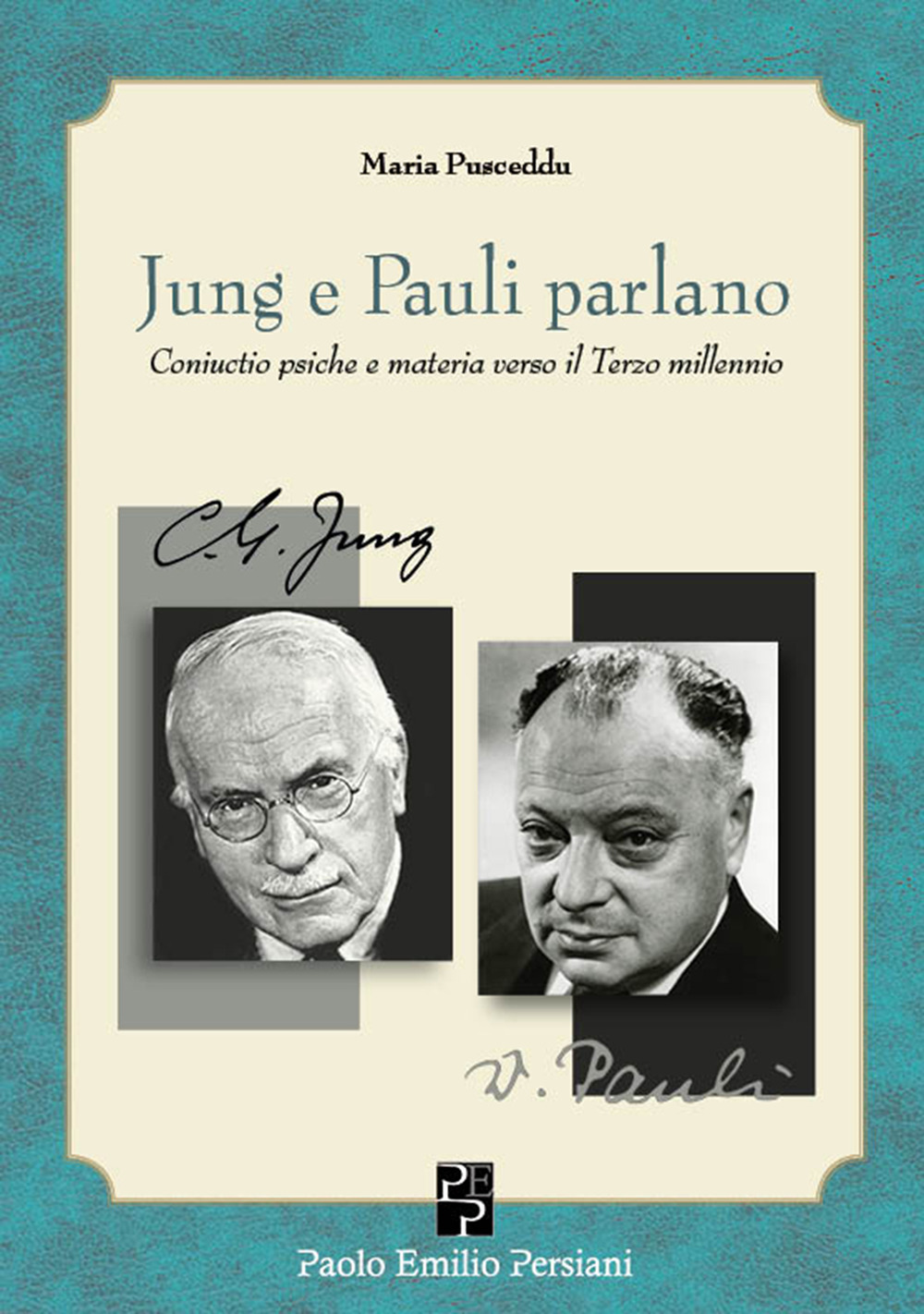 Jung e Pauli parlano. Coniuctio psiche e materia verso il …