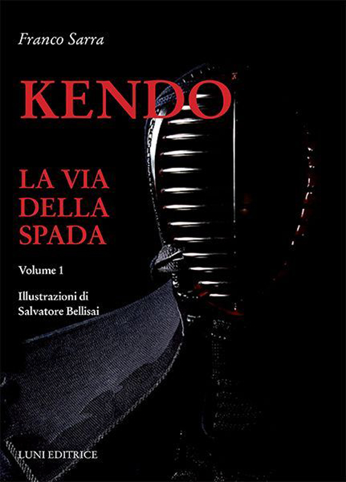 Kendo. La via della spada. Vol. 1