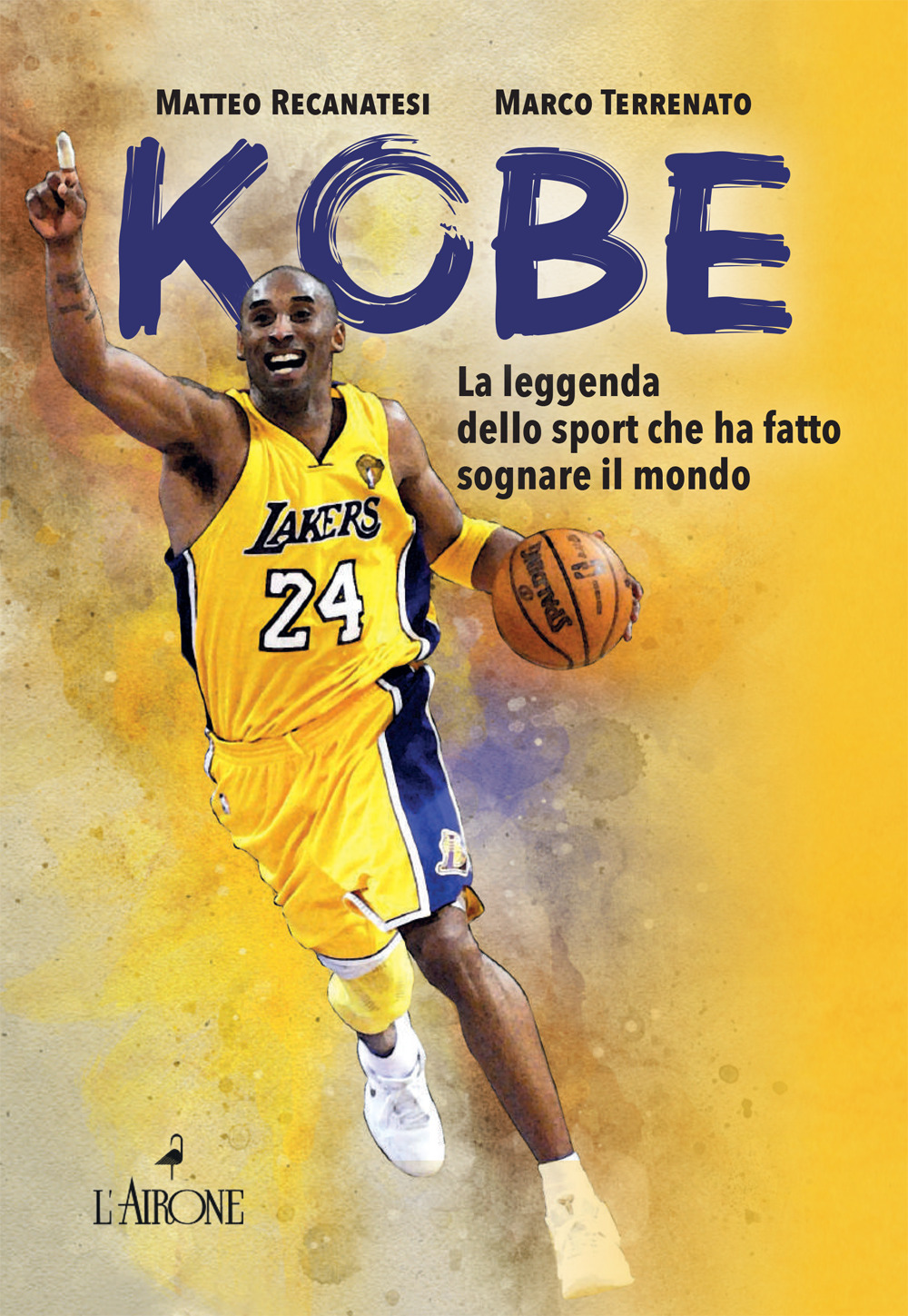 Kobe. Il mito sportivo che ha fatto sognare il mondo. …