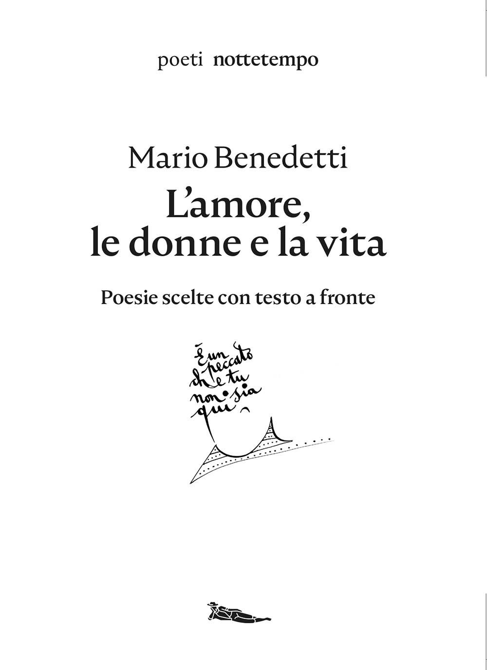 L'amore, le donne e la vita. Poesie scelte. Testo spagnolo …