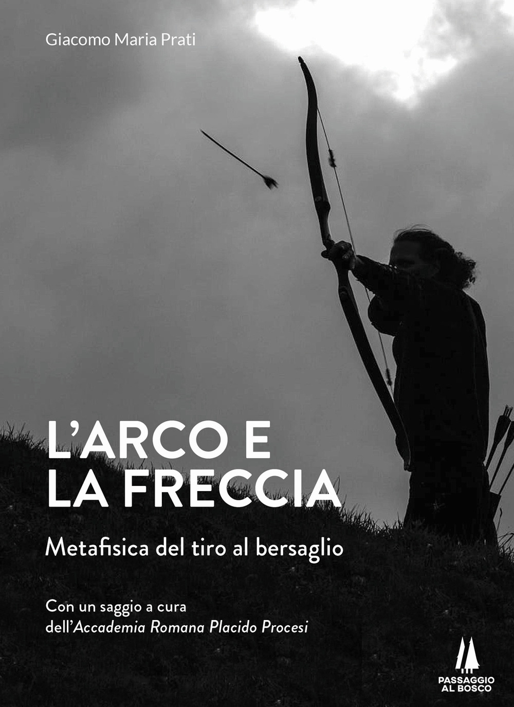 L'arco e la freccia. Metafisica del tiro al bersaglio