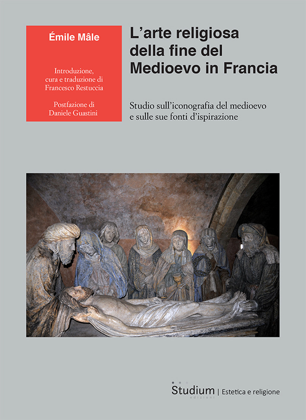 L'arte religiosa della fine del Medioevo in Francia. Studio sull'iconografia …