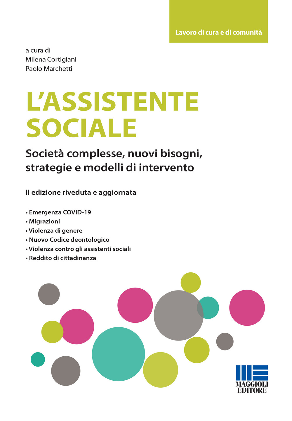 L'assistente sociale. Società complesse, nuovi bisogni, strategie e modelli di …