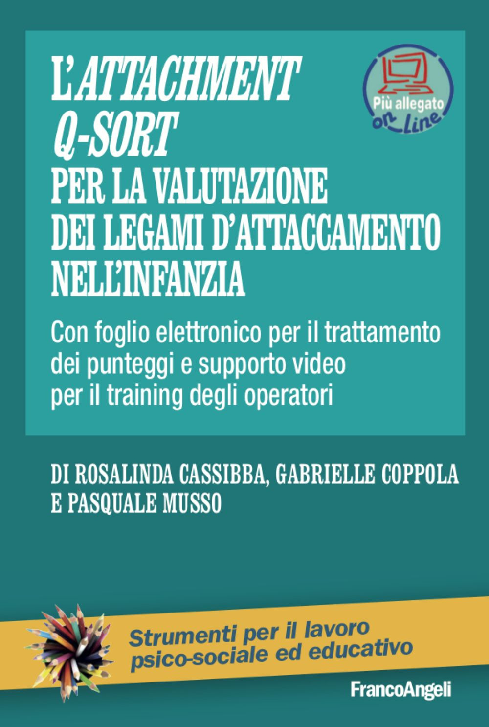 L'Attachment Q-Sort per la valutazione dei legami di attaccamento nell'infanzia. …