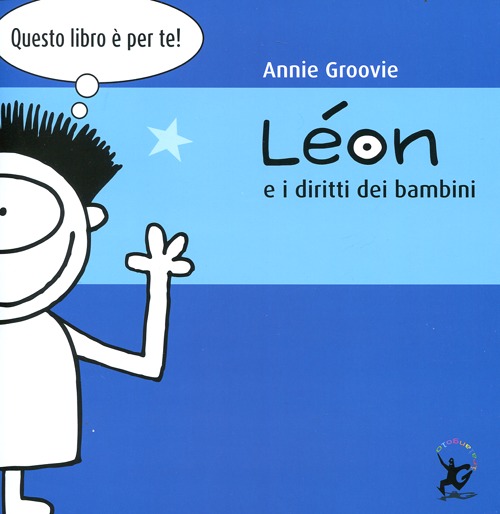 Léon e i diritti dei bambini. Ediz. illustrata