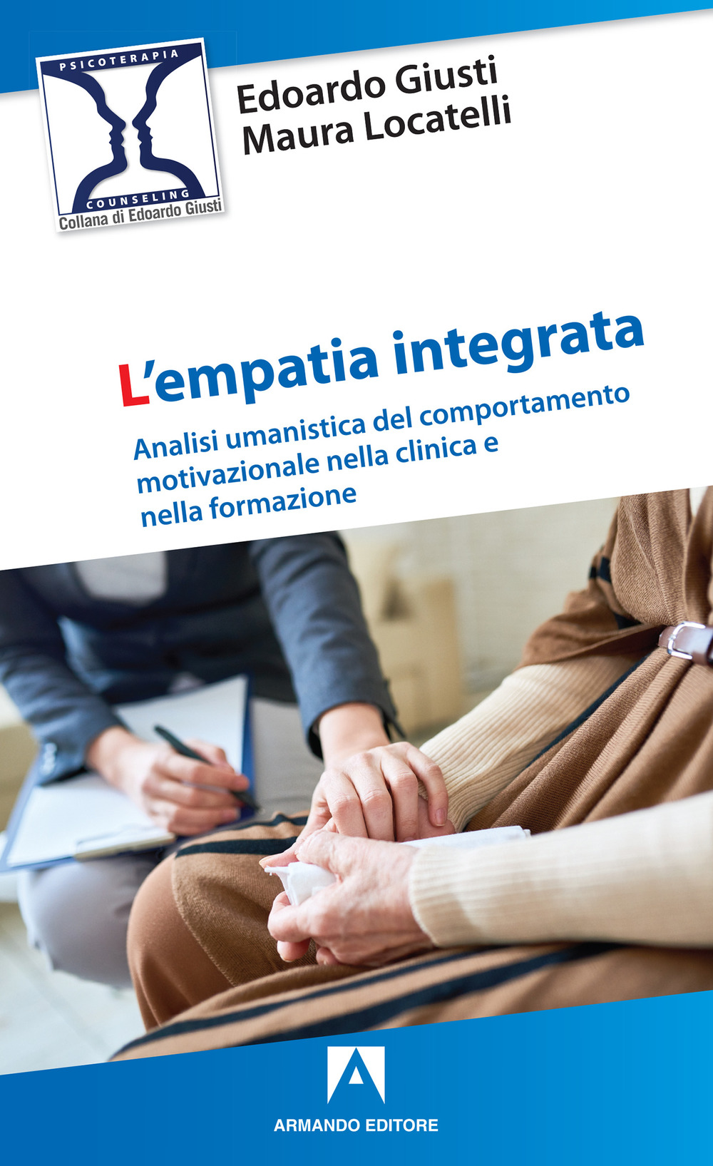 L'empatia integrata. Analisi umanistica del comportamento motivazionale nella clinica e …