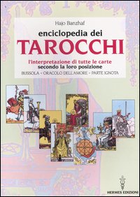 L'enciclopedia dei tarocchi. L'interpretazione di tutte le carte secondo la …
