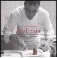 L'eredità di mia nonna Andreina. Errico Recanati presenta i piatti …