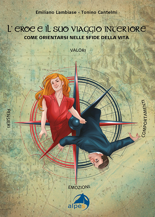 L'eroe e il suo viaggio interiore. Come orientarsi nelle sfide …