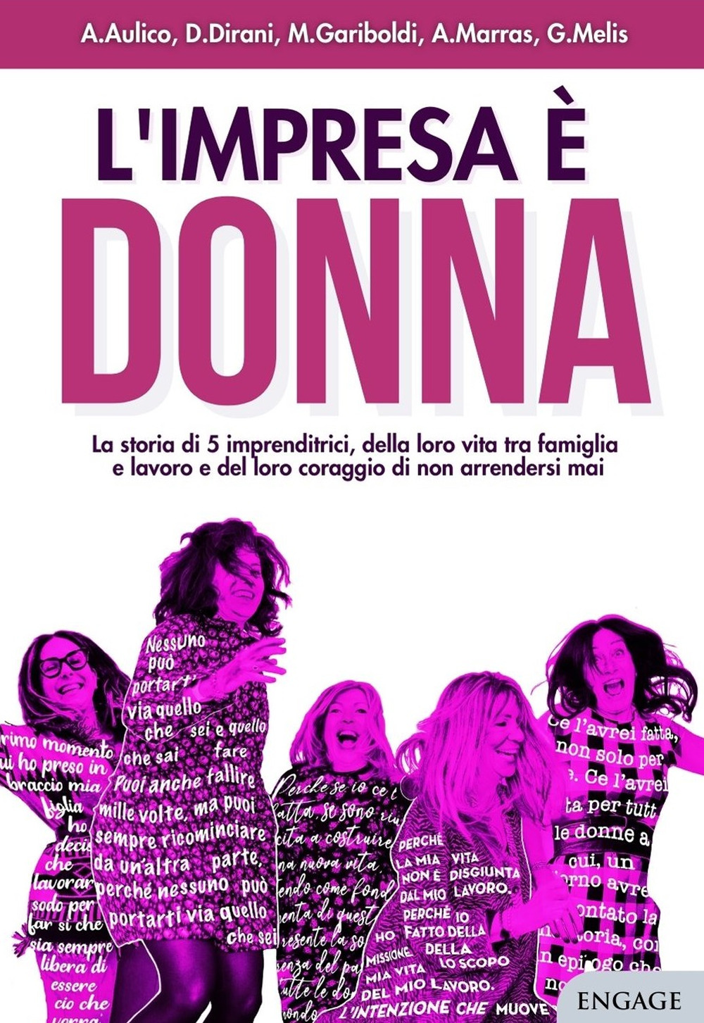 L'impresa è donna. La storia di 5 imprenditrici, della loro …