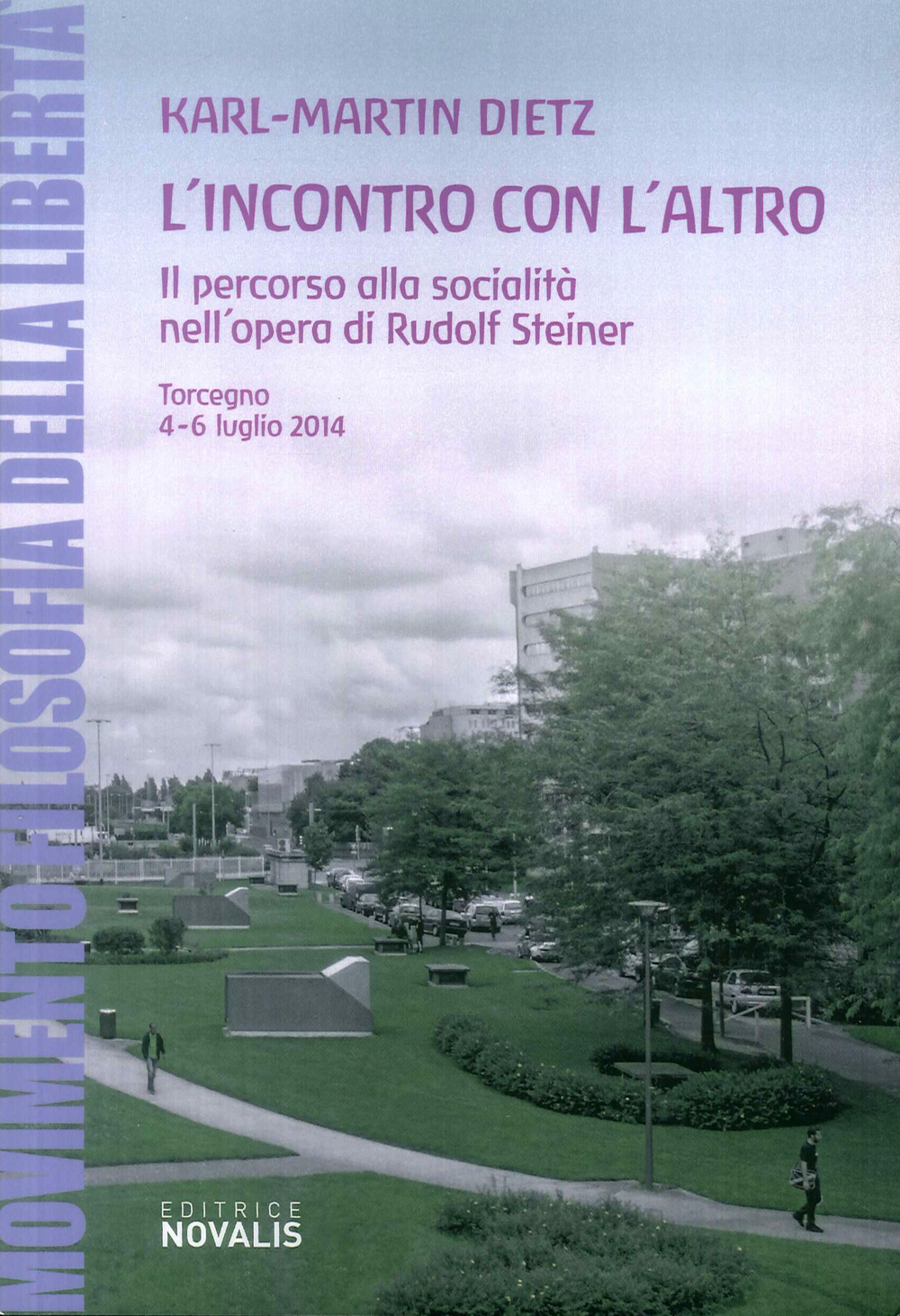 L'incontro con l'altro. Il percorso alla socialità nell'opera di Rudolf …