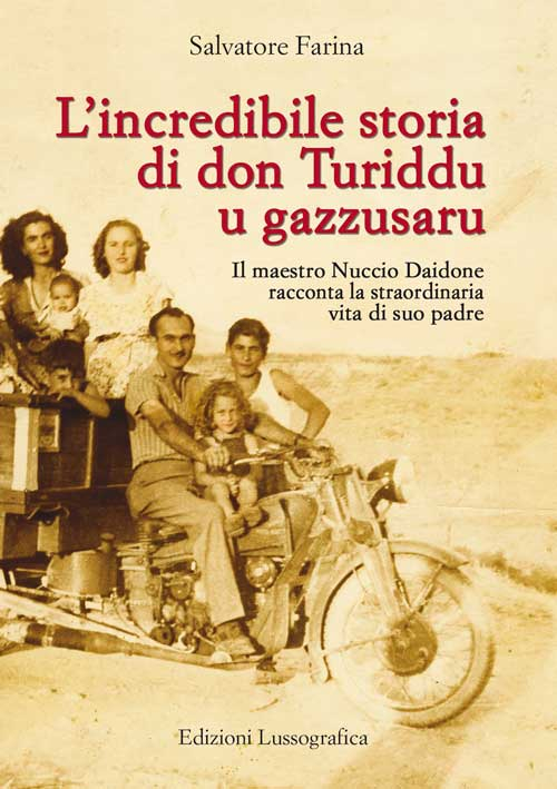 L'incredibile storia di don Turiddu u gazzusaru. Il maestro Nuccio …