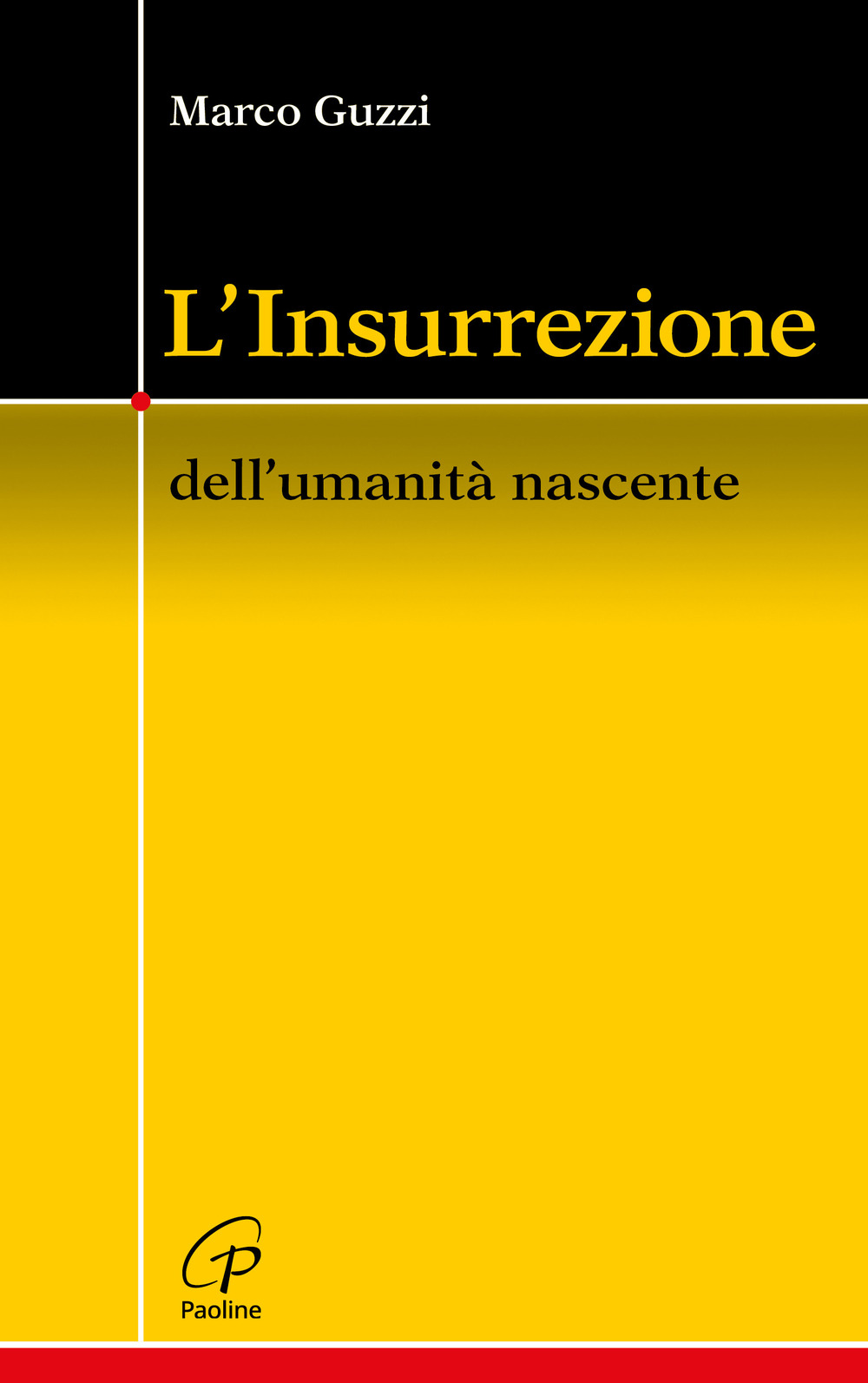 L'Insurrezione. Dell'umanità nascente