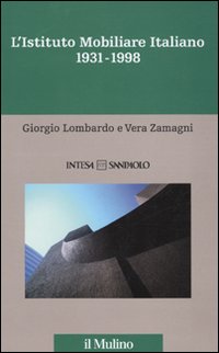 L'istituto mobiliare italiano. Vol. 5: 1931-1998