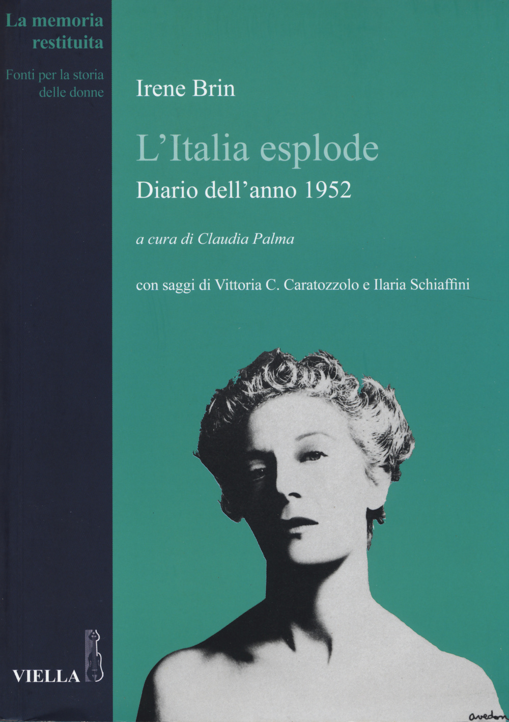 L'Italia esplode. Diario dell'anno 1952