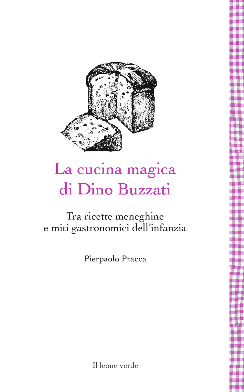 La cucina magica di Dino Buzzati. Tra ricette meneghine e …