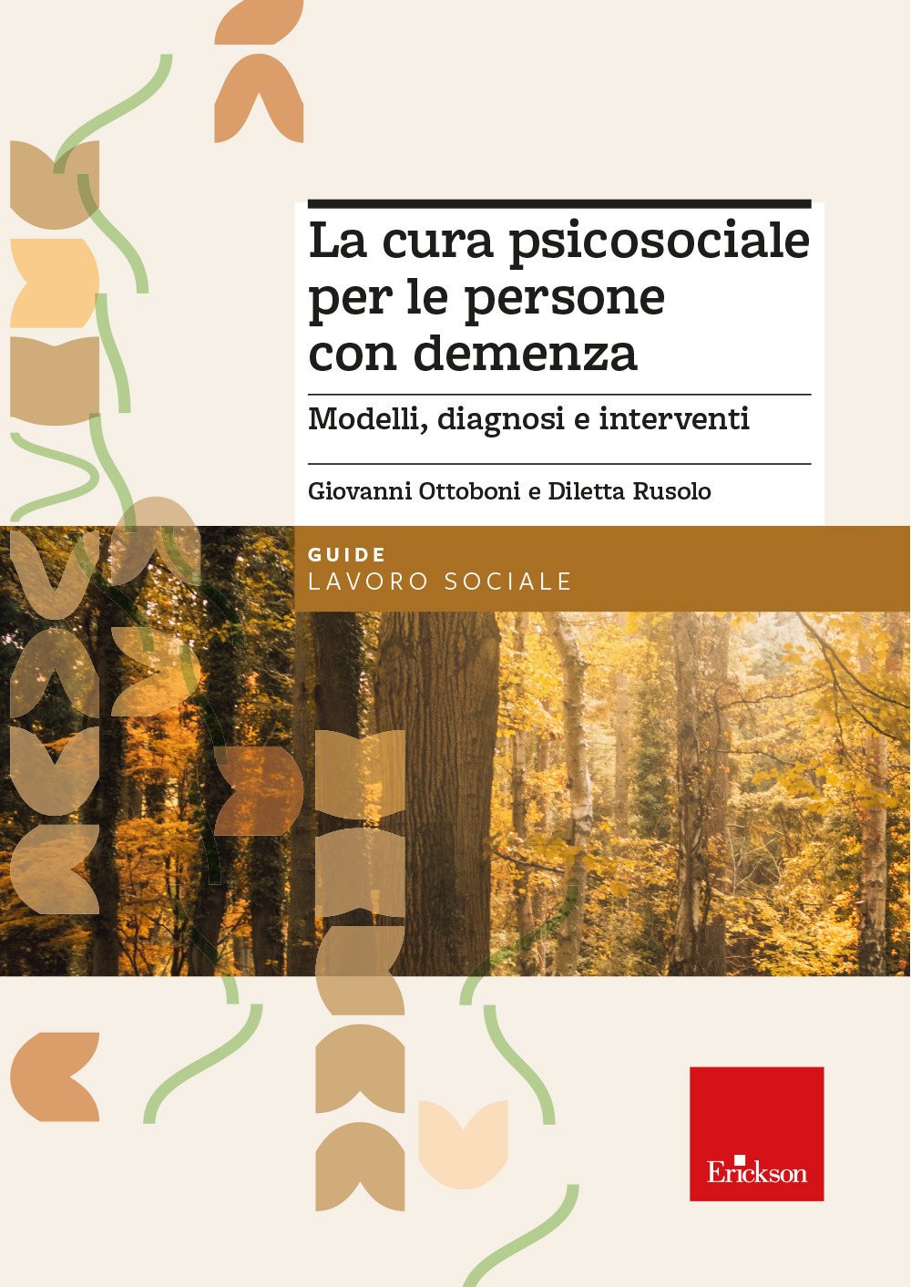 La cura psicosociale per le persone con demenza. Modelli, diagnosi …
