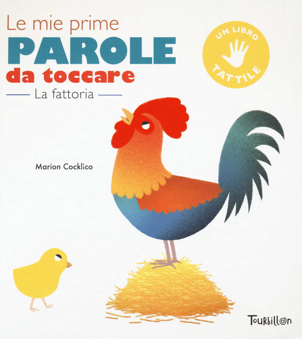 La fattoria. Le mie prime parole da toccare. Ediz. a …