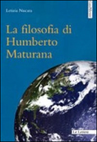 La filosofia di Humberto Maturana