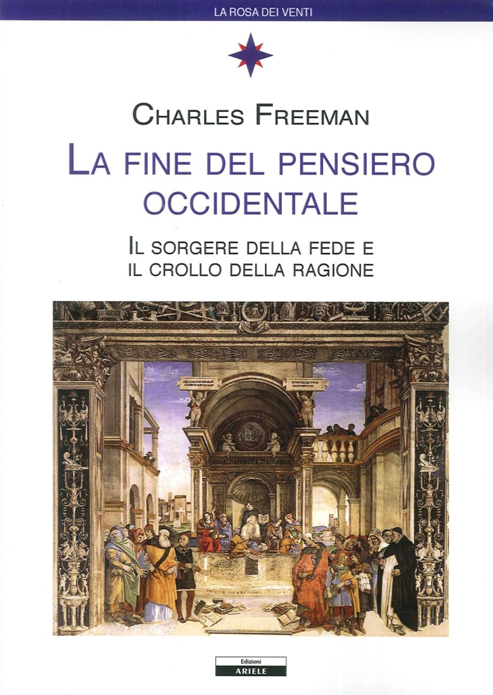 La fine del pensiero occidentale. Il sorgere della fede e …