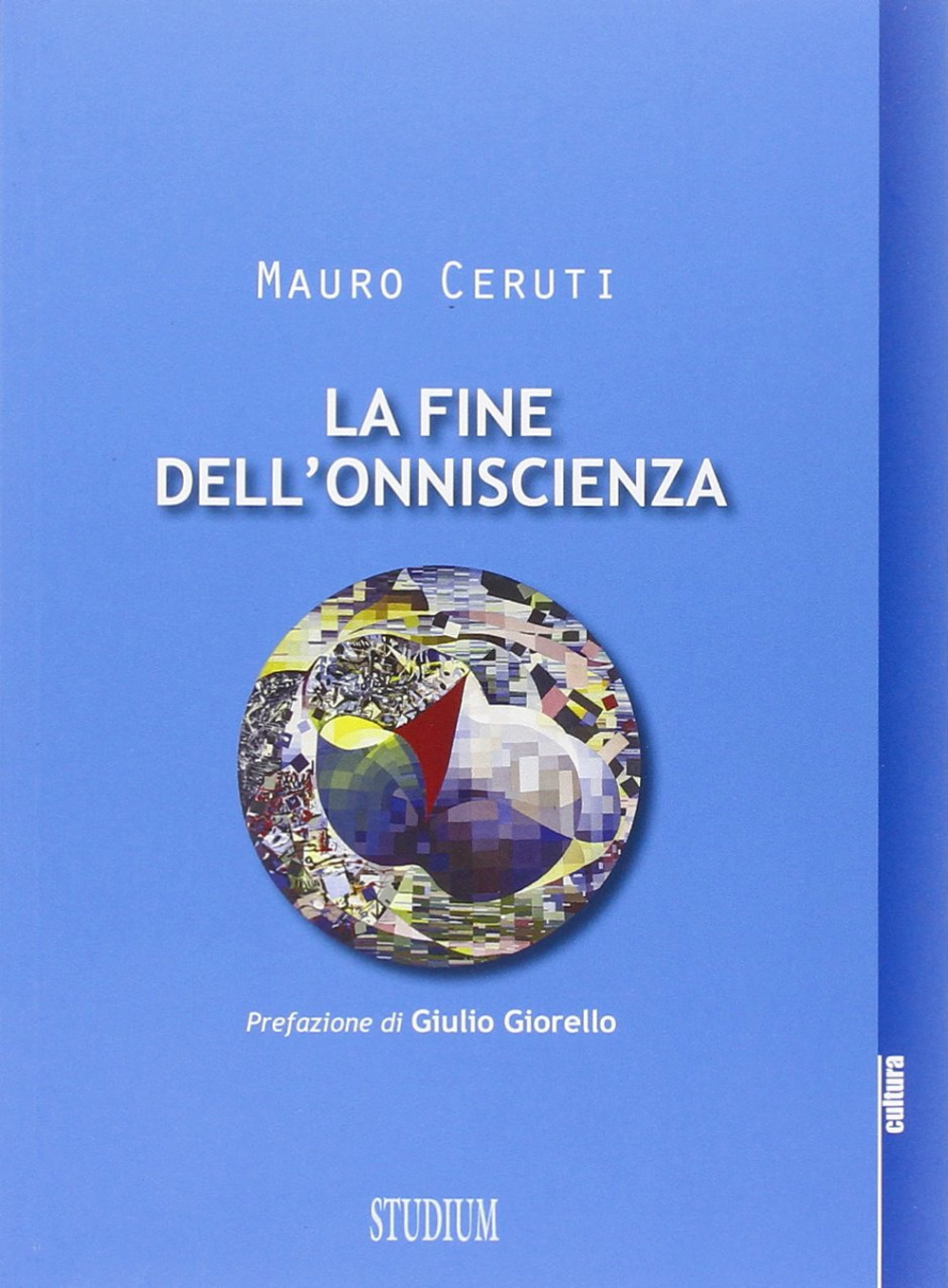 La fine dell'onniscienza. Epistemologie della complessità