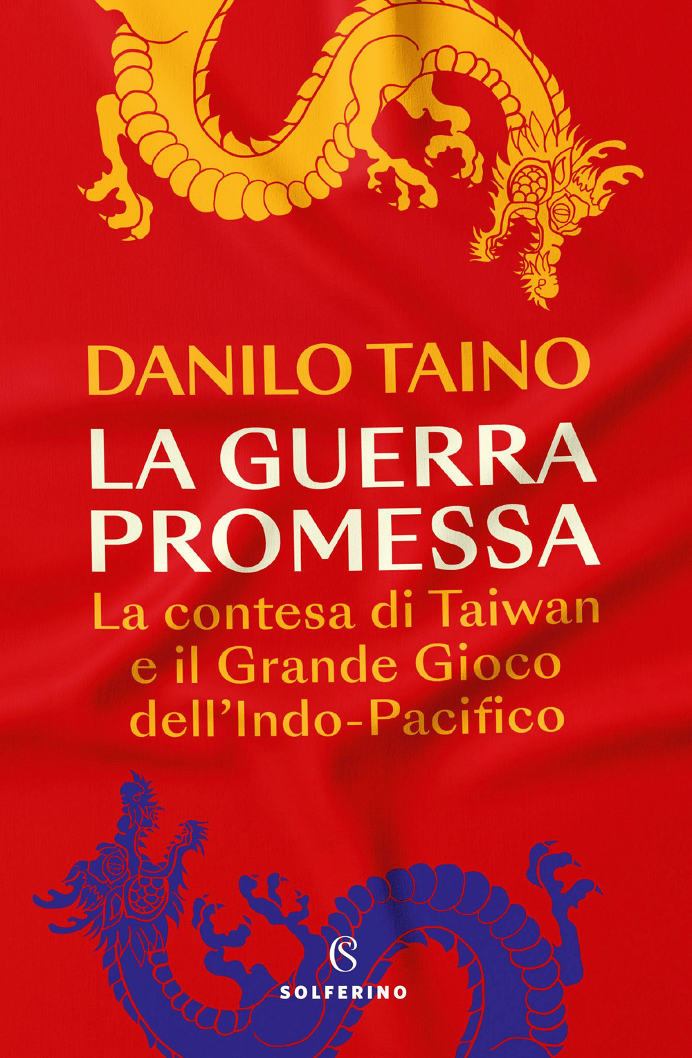 La guerra promessa. La contesa di Taiwan e il grande …