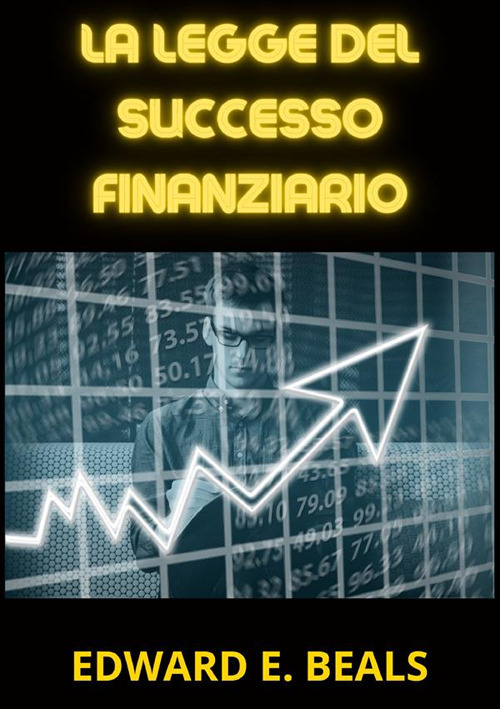 La legge del successo finanziario