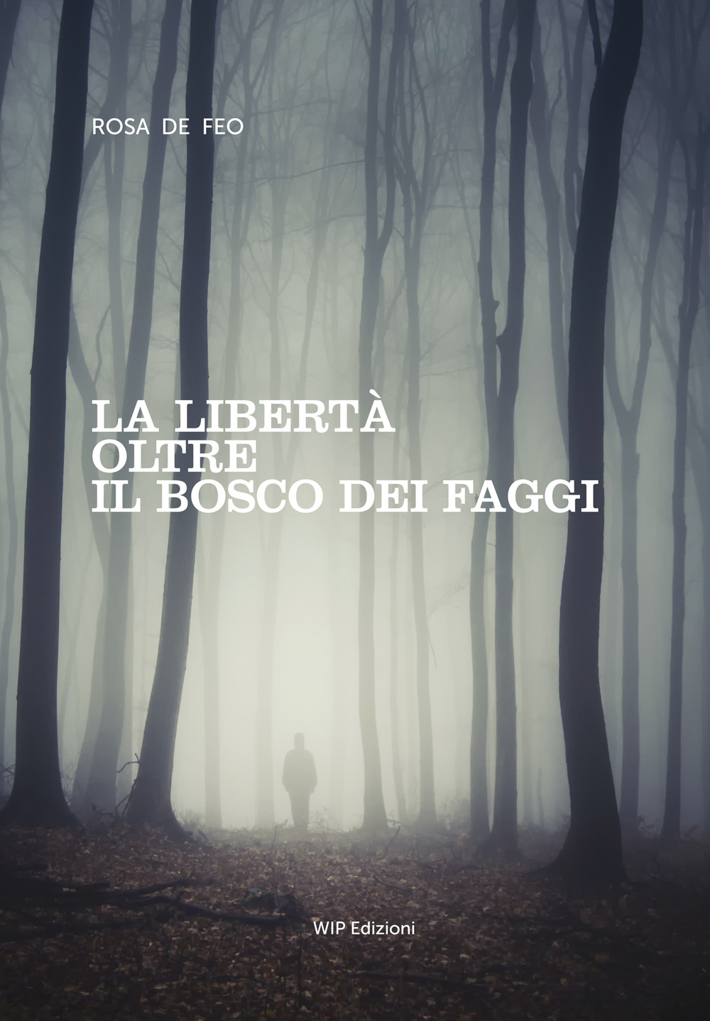 La libertà oltre il bosco dei faggi