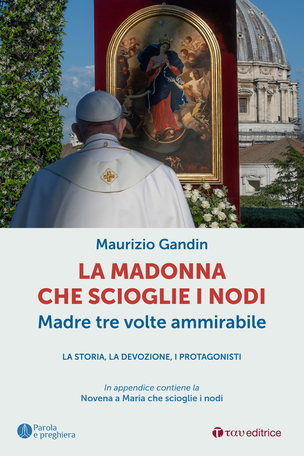 La Madonna che scioglie i nodi, Madre tre volte ammirabile. …