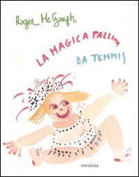 La magica pallina da tennis e qualche altra poesia