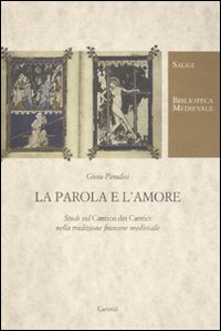 La parola e l'amore. Studi sul «Cantico dei cantici» nella …