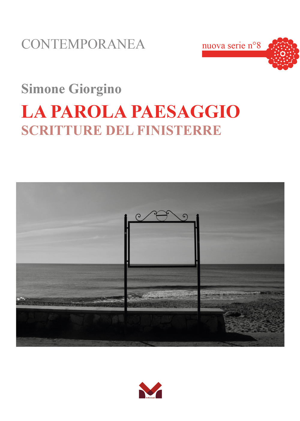 La parola paesaggio. Scritture del Finisterre