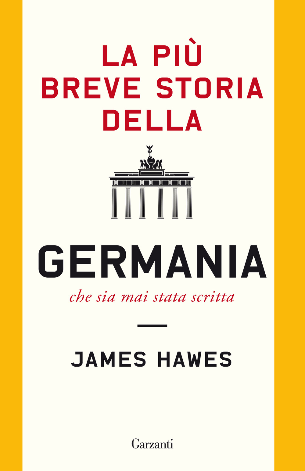 La più breve storia della Germania che sia mai stata …