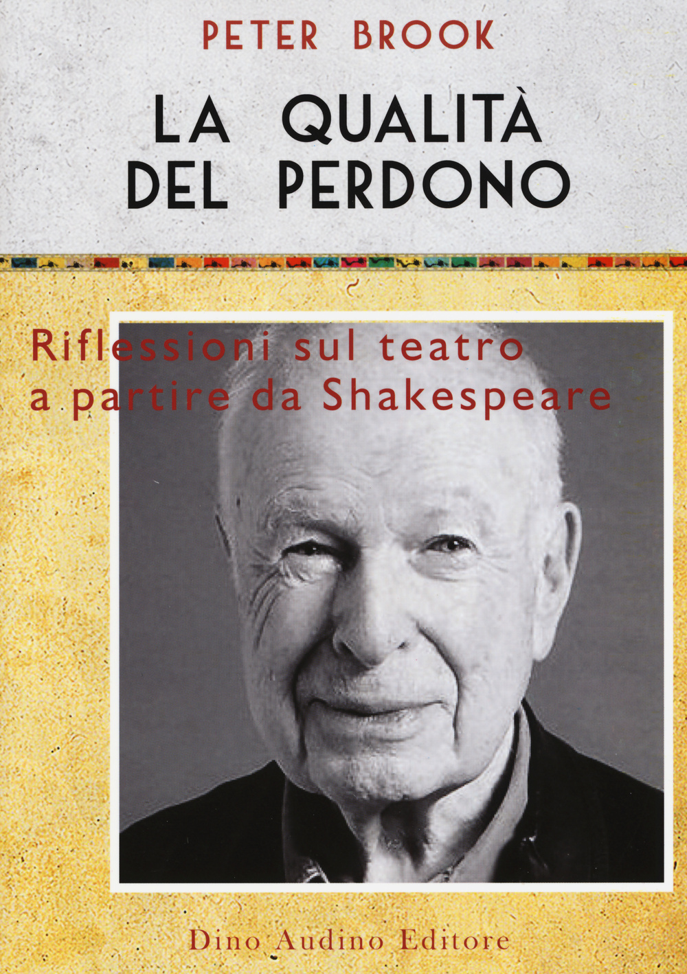 La qualità del perdono. Riflessioni sul teatro a partire da …