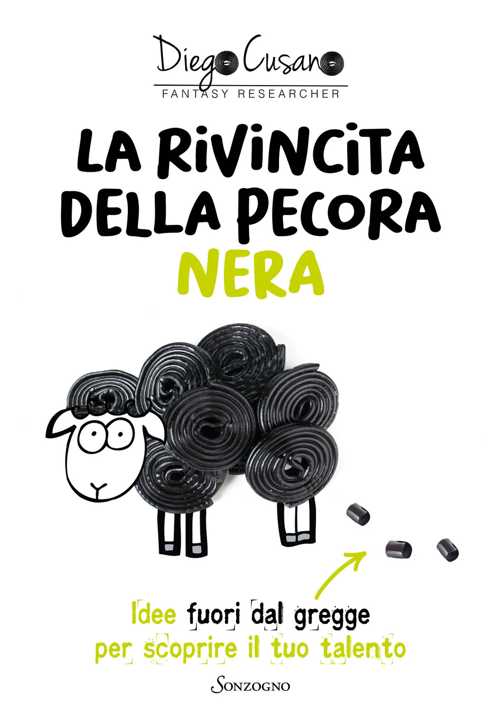 La rivincita della pecora nera. Idee fuori dal gregge per …