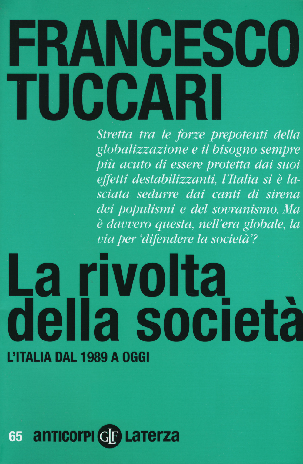 La rivolta della società. L'Italia dal 1989 a oggi