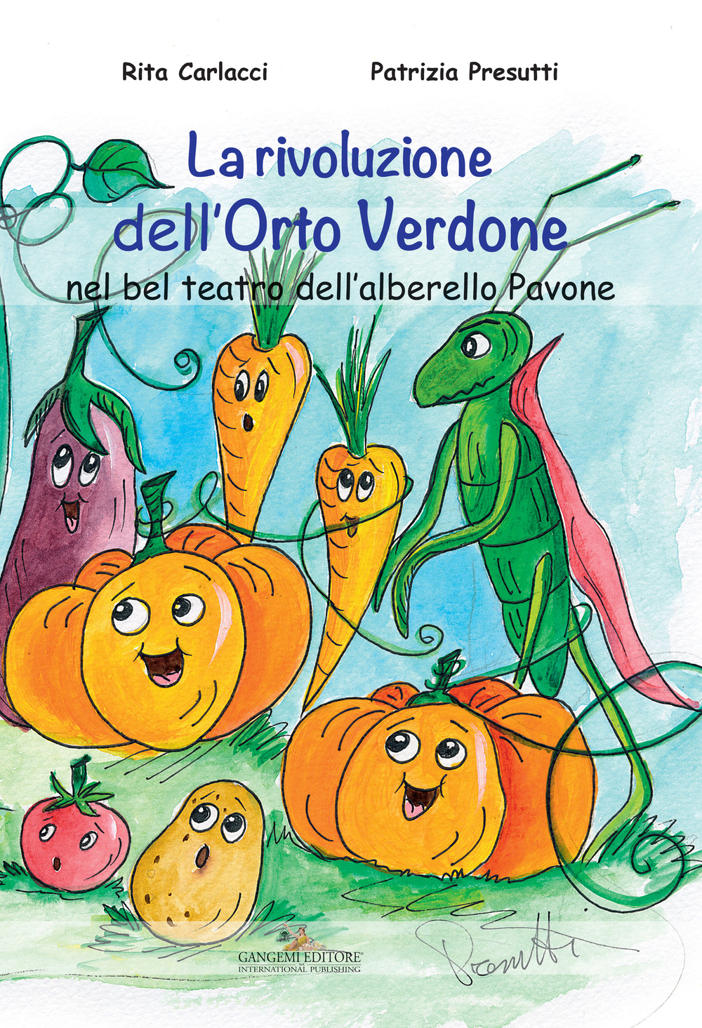 La rivoluzione dell'Orto Verdone nel bel teatro dell'alberello Pavone. Ediz. …