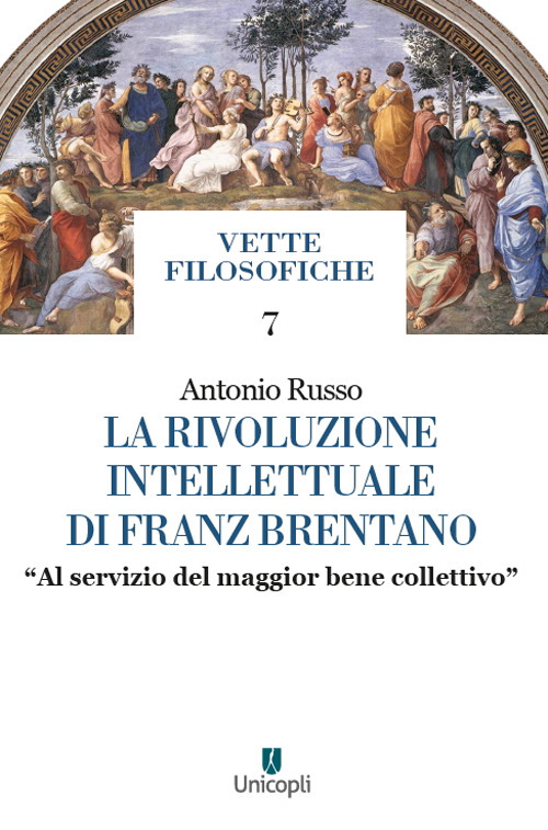 La rivoluzione intellettuale di Franz Brentano. «Al servizio del maggior …