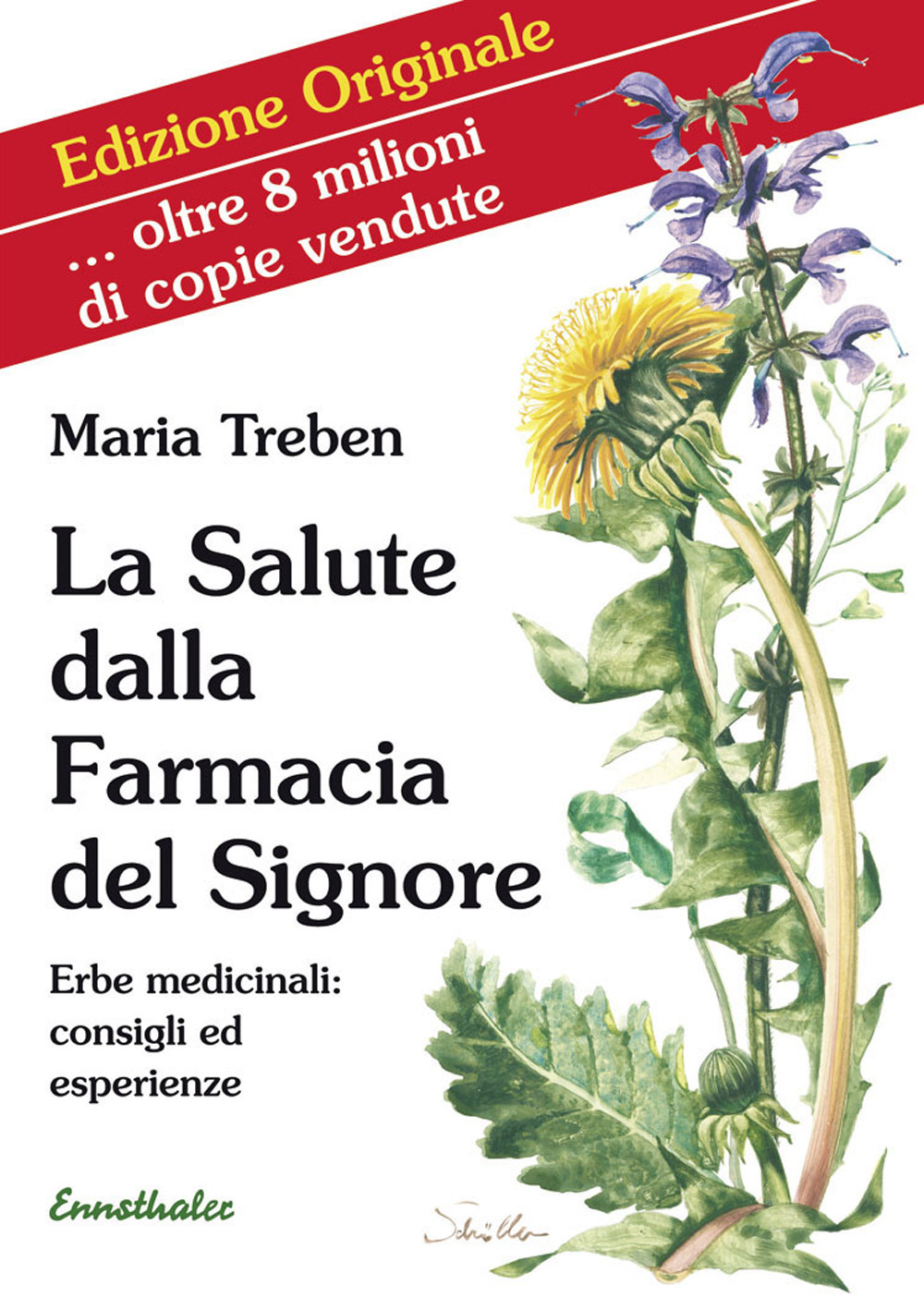 La salute dalla farmacia del Signore. Erbe medicinali: consigli ed …